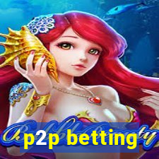 p2p betting